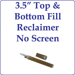 3.5" Top and Bottom Fill Reclaimer, No Screen